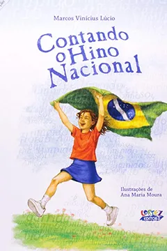 Livro Contando o Hino Nacional - Resumo, Resenha, PDF, etc.