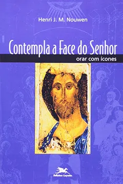Livro Contempla A Face Do Senhor. Orar Com Ícones - Resumo, Resenha, PDF, etc.
