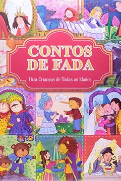 Livro Contos De Fada. Para Crianças De Todas As Idades - Resumo, Resenha, PDF, etc.