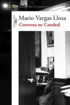 Livro Conversa No Catedral - Resumo, Resenha, PDF, etc.