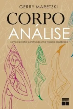 Livro Corpo-análise - Resumo, Resenha, PDF, etc.