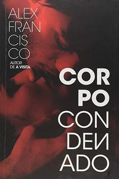 Livro Corpo Condenado - Resumo, Resenha, PDF, etc.