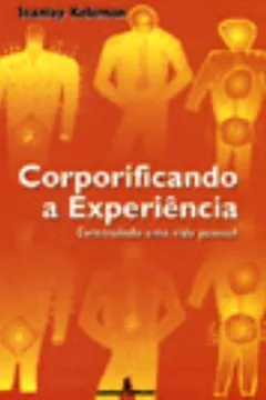 Livro Corporificando a Experiência - Resumo, Resenha, PDF, etc.