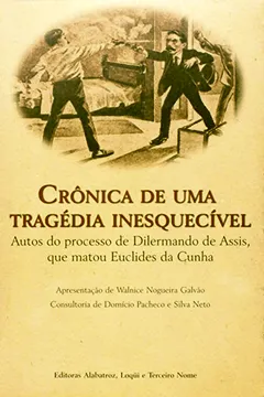 Livro Cronica De Uma Tragedia Inesquecivel - Resumo, Resenha, PDF, etc.