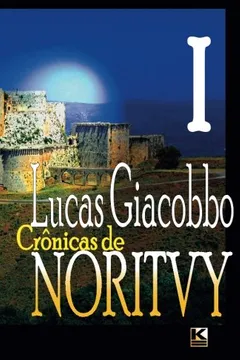 Livro Crônicas de Noritvy - Livro I - Resumo, Resenha, PDF, etc.
