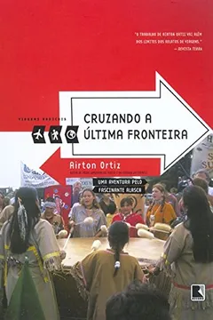 Livro Cruzando A Última Fronteira - Coleção Viagens Radicais - Resumo, Resenha, PDF, etc.