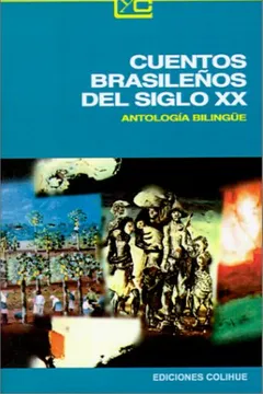 Livro Cuentos Brasilenos del Siglo XX: Antologia Bilingue - Resumo, Resenha, PDF, etc.