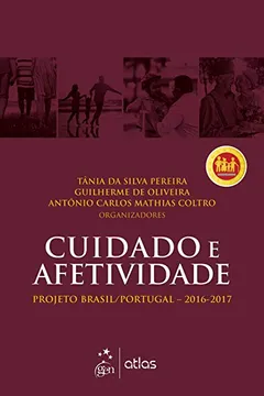 Livro Cuidado e Afetividade. Projeto Brasil/Portugal. 2016-2017 - Resumo, Resenha, PDF, etc.