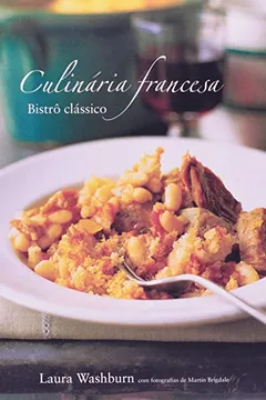Livro Culinária Francesa Bistrô Clássico - Resumo, Resenha, PDF, etc.