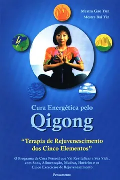 Livro Cura Energética Pelo Qigong - Resumo, Resenha, PDF, etc.
