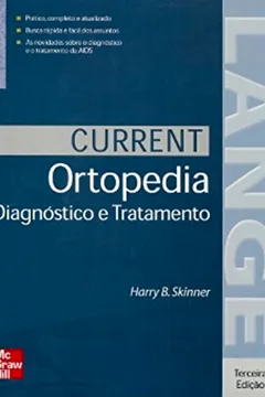 Livro Current Ortopedia. Diagnóstico e Tratamento - Resumo, Resenha, PDF, etc.