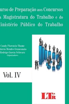 Livro Curso de Preparação aos Concursos da Magistratura do Trabalho e do Ministério Público do Trabalho - Volume IV - Resumo, Resenha, PDF, etc.