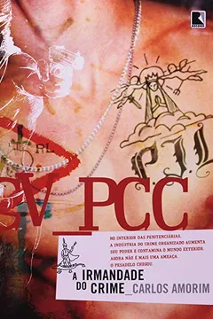 Livro CV-PCC. A Irmandade Do Crime - Resumo, Resenha, PDF, etc.