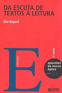 Livro Da Escuta de Textos à Leitura - Resumo, Resenha, PDF, etc.