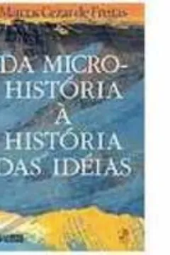 Livro Da Micro-História à História das Idéias - Resumo, Resenha, PDF, etc.