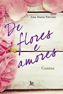 Livro De Flores e Amores - Resumo, Resenha, PDF, etc.