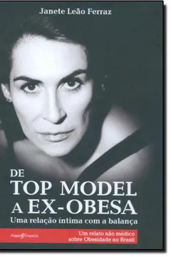 Livro De Top Model A Ex-Obesa - Resumo, Resenha, PDF, etc.