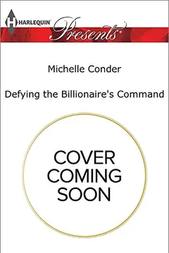 Livro Defying the Billionaire's Command - Resumo, Resenha, PDF, etc.