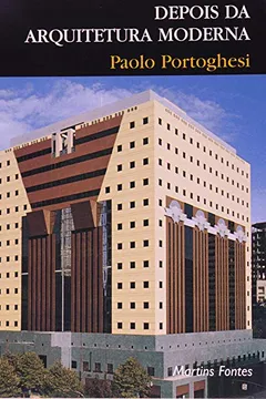 Livro Depois da Arquitetura Moderna - Resumo, Resenha, PDF, etc.