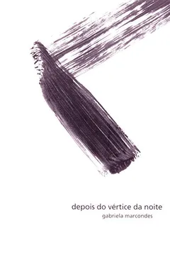 Livro Depois Do Vértice Da Noite - Resumo, Resenha, PDF, etc.