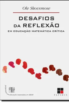 Livro Desafios Da Reflexão Em Educação Matemática Crítica - Resumo, Resenha, PDF, etc.
