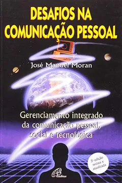 Livro Desafios Na Comunicação Pessoal - Resumo, Resenha, PDF, etc.