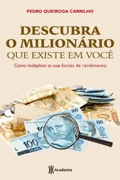 Livro Descubra o Milionário que Existe em Você - Resumo, Resenha, PDF, etc.