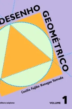 Livro Desenho Geométrico. 6º Ano - Volume 1. 5ª Série - Resumo, Resenha, PDF, etc.