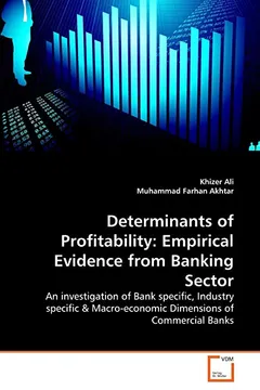Livro Determinants of Profitability: Empirical Evidence from Banking Sector - Resumo, Resenha, PDF, etc.