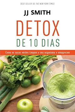 Livro Detox de 10 Dias - Resumo, Resenha, PDF, etc.