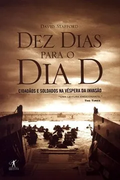 Livro Dez Dias Para O Dia D - Resumo, Resenha, PDF, etc.