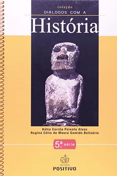 Livro Dialogos Com A Historia - 5ª Série. Volume 1 - Resumo, Resenha, PDF, etc.