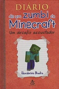 Livro Diário de Um Zumbi do Minecraft. Um Desafio Assustador - Resumo, Resenha, PDF, etc.
