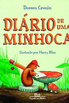 Livro Diário De Uma Minhoca - Resumo, Resenha, PDF, etc.