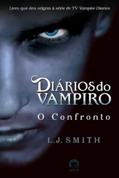 Livro Diários do Vampiro. O Confronto - Volume 2 - Resumo, Resenha, PDF, etc.