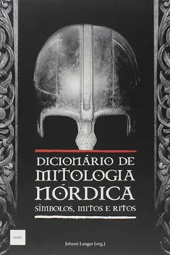Livro Dicionário de Mitologia Nórdica. Símbolos, Mitos e Ritos - Resumo, Resenha, PDF, etc.
