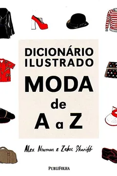 Livro Dicionário Ilustrado. Moda De A a Z - Resumo, Resenha, PDF, etc.