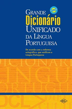 Livro Dicionário Unificado da Língua Portuguesa - Resumo, Resenha, PDF, etc.