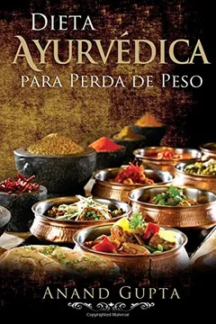 Livro Dieta Ayurvedica Para Perda de Peso - Resumo, Resenha, PDF, etc.