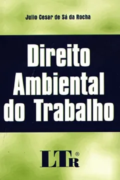 Livro Direito Ambiental do Trabalho - Resumo, Resenha, PDF, etc.