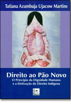 Livro Direito Ao Pão Novo - Resumo, Resenha, PDF, etc.