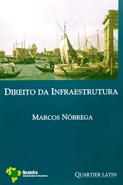 Livro Direito Da Infraestrutura - Resumo, Resenha, PDF, etc.