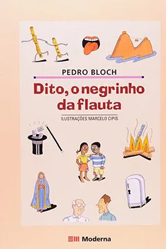 Livro Dito O Negrinho Da Flauta - Resumo, Resenha, PDF, etc.