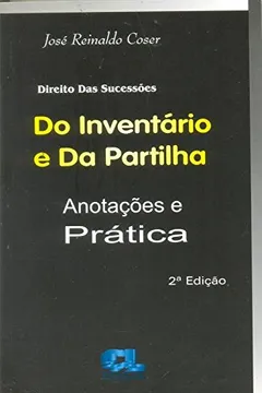 Do Inventario E Da Partilha Direito Das Sucessões PDF Jose Reinaldo Coser