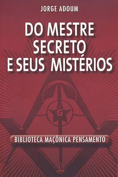 Livro Do Mestre Secreto e Seus Mistérios - Resumo, Resenha, PDF, etc.