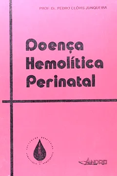 Livro Doença Hemolítica Perinatal - Resumo, Resenha, PDF, etc.