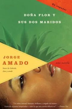 Livro Dona Flor y Sus Dos Maridos: Historia Moral y de Amor - Resumo, Resenha, PDF, etc.