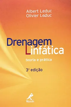 Drenagem Linfática Teoria e Prática PDF Albert Leduc