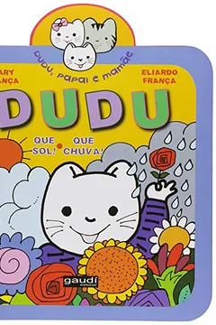 Livro Dudu, que Sol! Dudu, que Chuva! - Resumo, Resenha, PDF, etc.