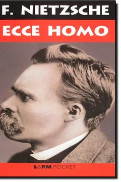 Livro Ecce Homo - Coleção L&PM Pocket - Resumo, Resenha, PDF, etc.